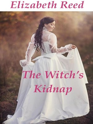 cover image of The Witch's Kidnap